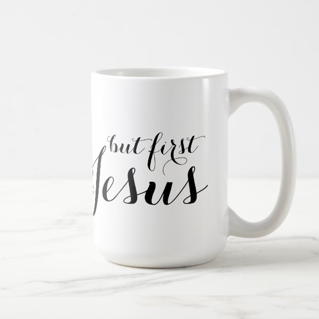 But First Jesus Classic White Mug (Right)