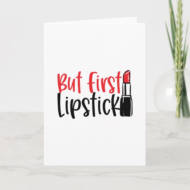 But First Lipstick- Cool makeup Card (Front)
