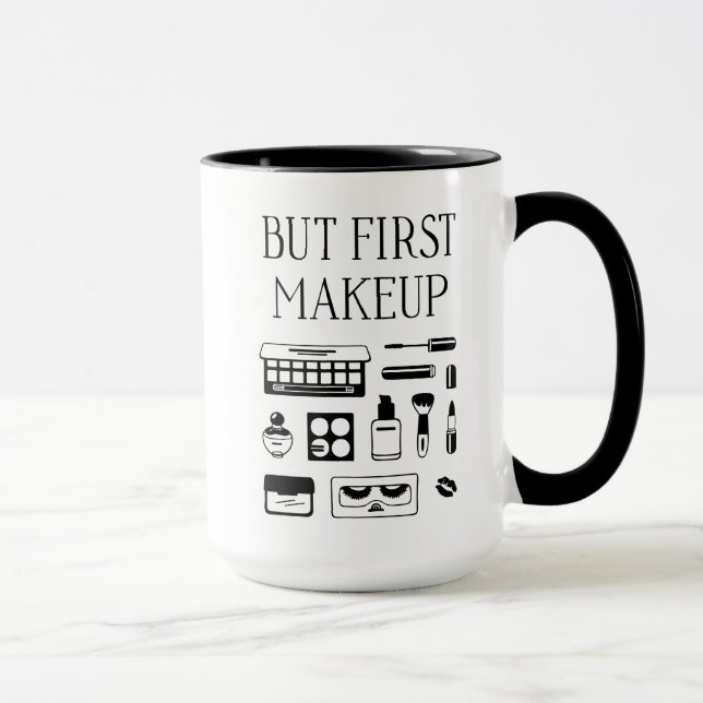 But First Makeup Mug (Right)