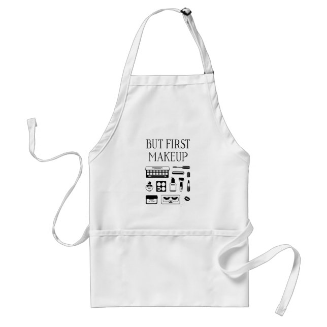 But First Makeup Standard Apron (Front)