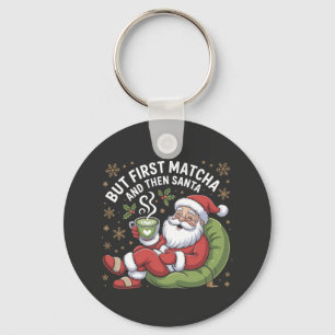 But First Matcha and Then Santa Christmas Lovers Key Ring