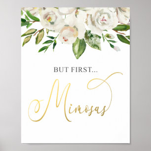 But First Mimosas White Floral Gold Poster