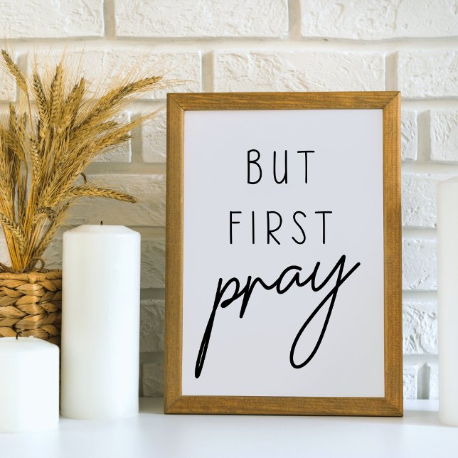 But First Pray Christian Poster (Creator Uploaded)