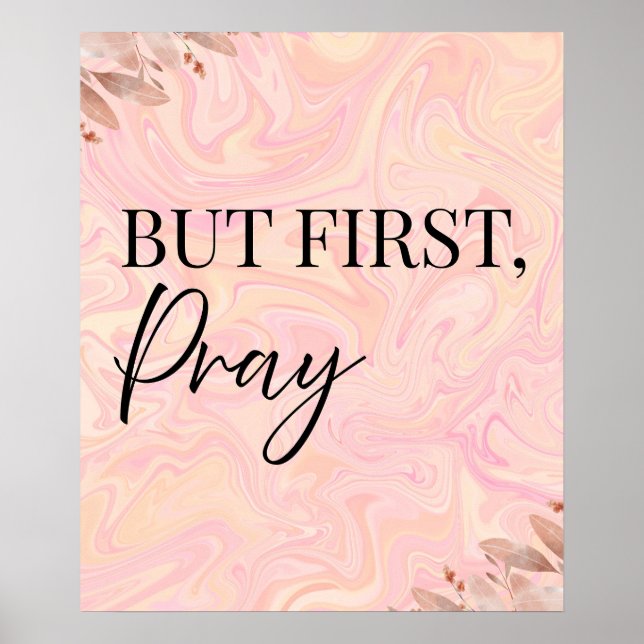 But first pray poster | Christian wall art |  (Front)