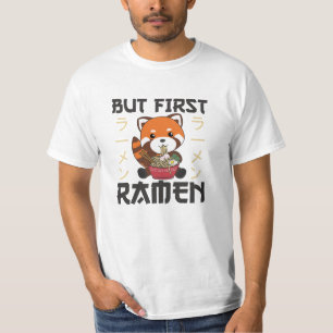 But First Ramen Cute Red Panda Eats Ramen T-Shirt