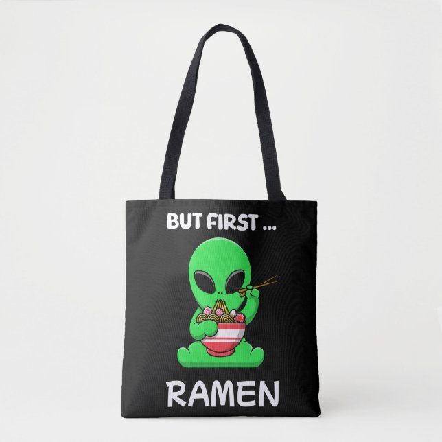 But first Ramen fun Alien Tote Bag (Front)