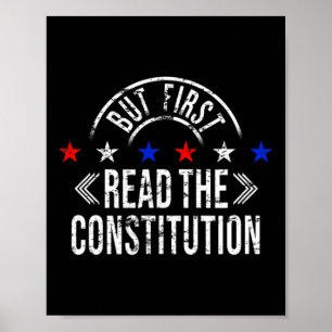 But First Read The Constitution - Patriotic Women Poster
