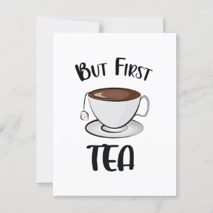 But First Tea Funny Tea Lover Postcard