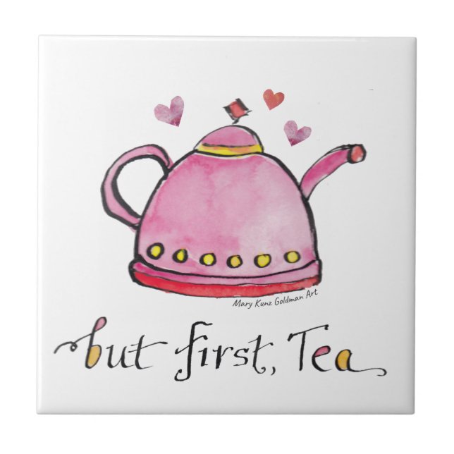 But First, Tea Whimsical Hand-Illustrated Kitchen Ceramic Tile (Front)