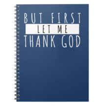 But First Thank God Gratitude Reflections