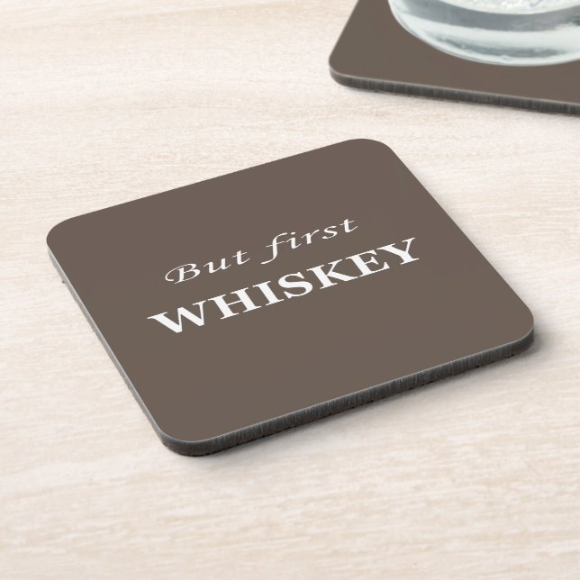 But first whiskey quotes funny coaster (Left Side)