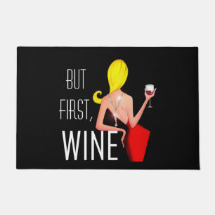 "But First, Wine" DIVA  Doormat