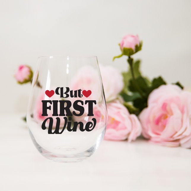But First Wine Stemless Glass (Creator Uploaded)