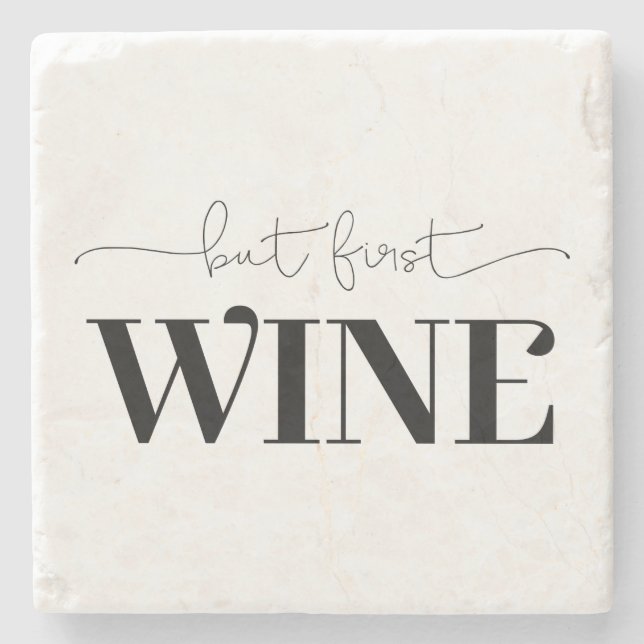 But First Wine Stone Coaster (Front)