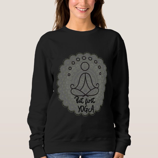 But first yoga 30 sweatshirt (Front)