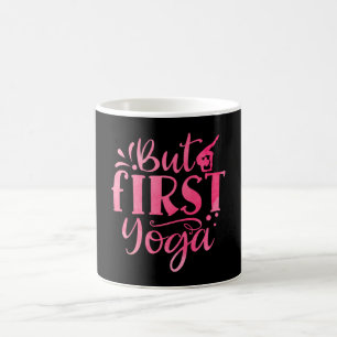 But First Yoga Coffee Mug