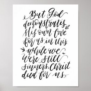 But God Demonstrates His Own Love Poster