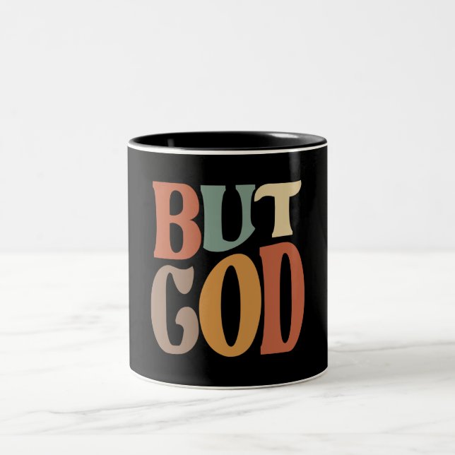 But God Inspirational Christian Quote  Two-Tone Coffee Mug (Center)