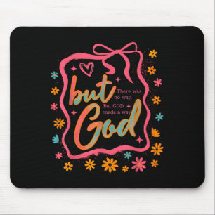 But God Made A Way Bible Verse Christian Faith Gif Mouse Pad