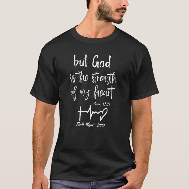 But God Psalms Bible Verse T-Shirt (Front)
