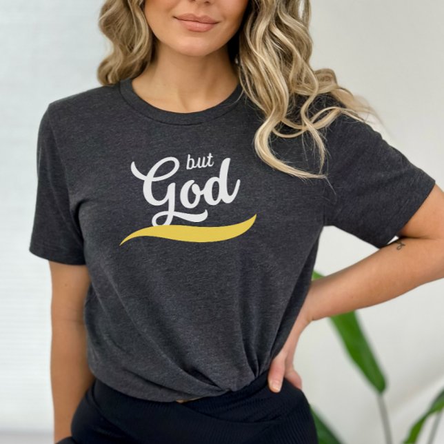 But God Tshirt, Christian Apparel, Faith T-Shirt (Creator Uploaded)
