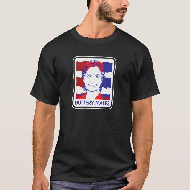 But Her Emails Buttery Males Funny Liberal Politic T-Shirt (Front)