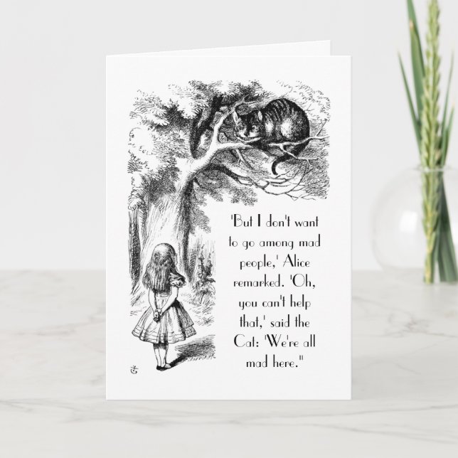 But I Don't Want To Go Among Mad People Card (Front)