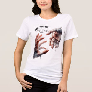 “But I Felt You” with Watercolor Hand Art – Spirit Tri-Blend Shirt