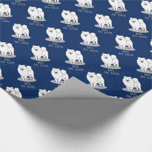 But I'm Cute Samoyed Dog Funny Sammie Wrapping Paper