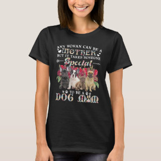 But It Take Someone Special To Be A Dog French Bul T-Shirt