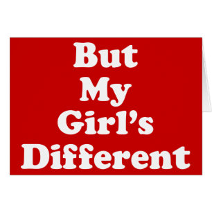 But My Girl's Different