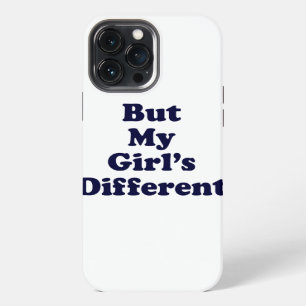 But My Girl's Different iPhone Case