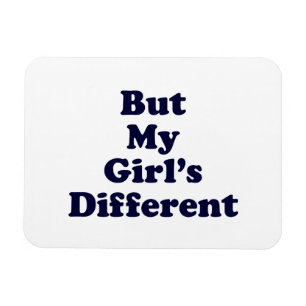 But My Girl's Different Magnet