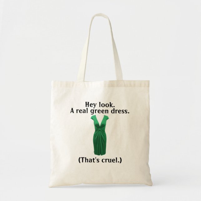 But not a real green dress... tote bag (Front)