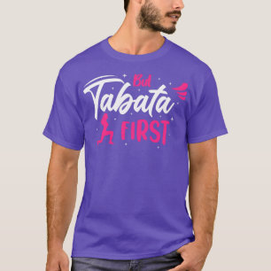 But Tabata First Design T-Shirt