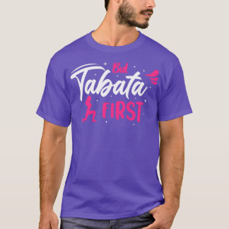 But Tabata First Design T-Shirt