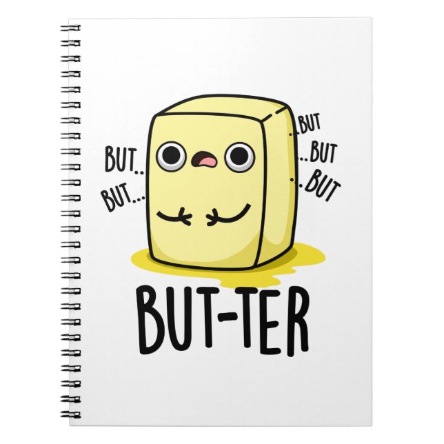 But-ter Funny Butter Pun  Notebook (Front)