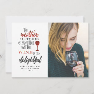 But The Wine Is So Delightful Photo Christmas Card