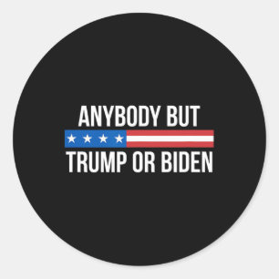 But Trump Or Biden - Classic Round Sticker