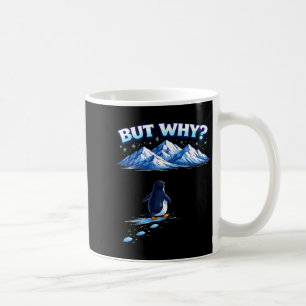 But why nihilist penguin mountain hiking meme coffee mug