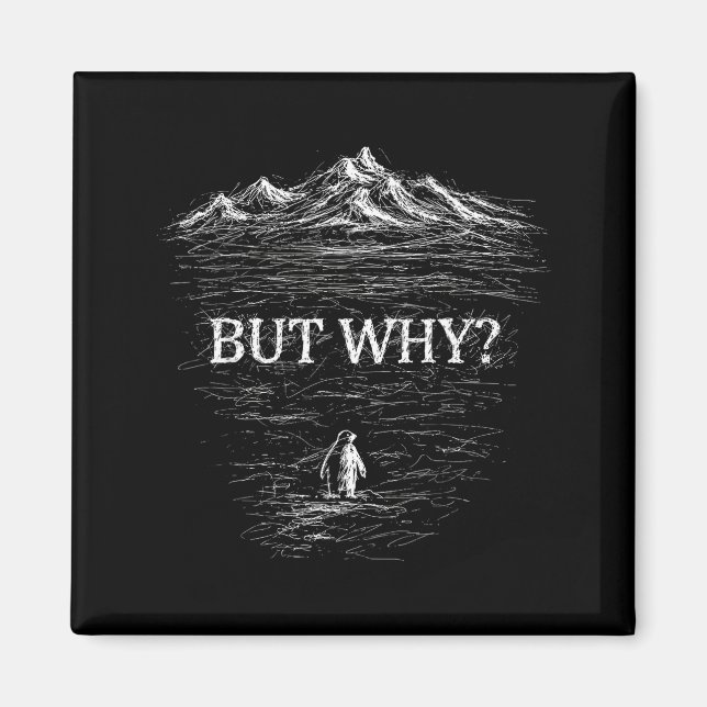 But why nihilist penguin tees  magnet (Front)