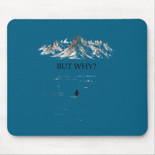 But why_ thoughtful penguin mountains graphic art  mouse pad