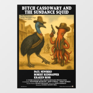 Butch Cassowary & the Sundance Squid