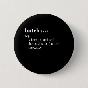 BUTCH (definition) 6 Cm Round Badge