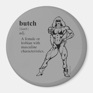 BUTCH (lesbian) Magnet