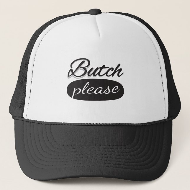 Butch Please Trucker Hat (Front)