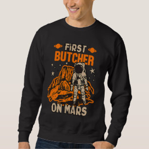 Butcher Astronaut Sweatshirt
