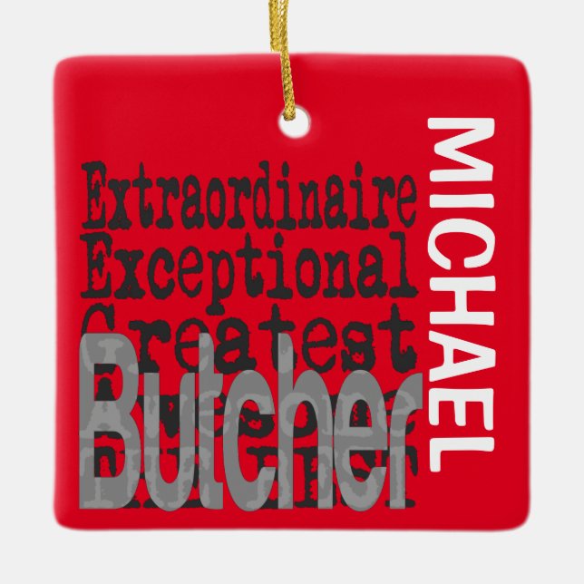 Butcher Extraordinaire CUSTOM Ceramic Ornament (Front)