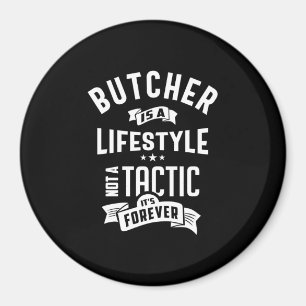 Butcher Job Title Tee Gift For Mens Womens Magnet