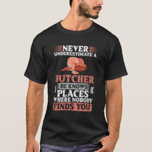 Butcher Meat Cutter Knife Shop Butchery T-Shirt
